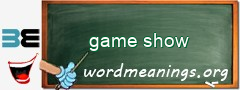 WordMeaning blackboard for game show